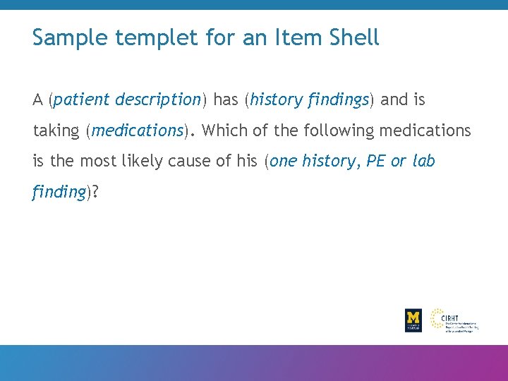 Sample templet for an Item Shell A (patient description) has (history findings) and is