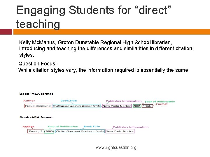 Engaging Students for “direct” teaching Kelly Mc. Manus, Groton Dunstable Regional High School librarian,