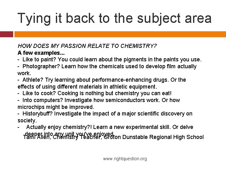 Tying it back to the subject area HOW DOES MY PASSION RELATE TO CHEMISTRY?