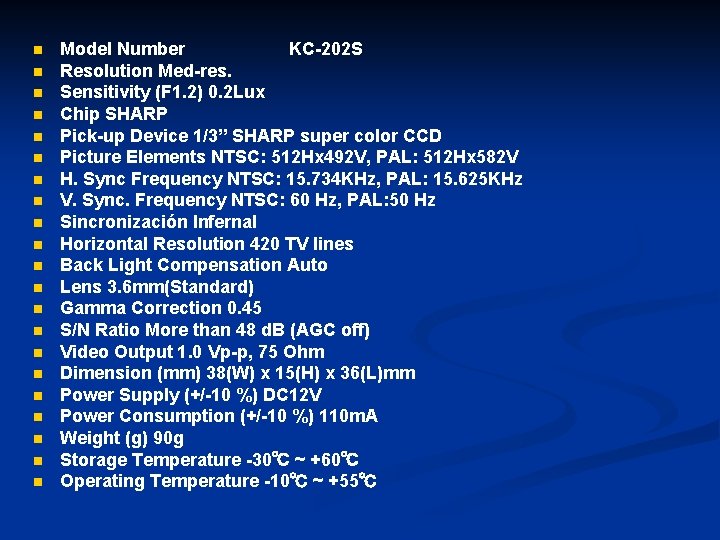 n n n n n n Model Number KC-202 S Resolution Med-res. Sensitivity (F