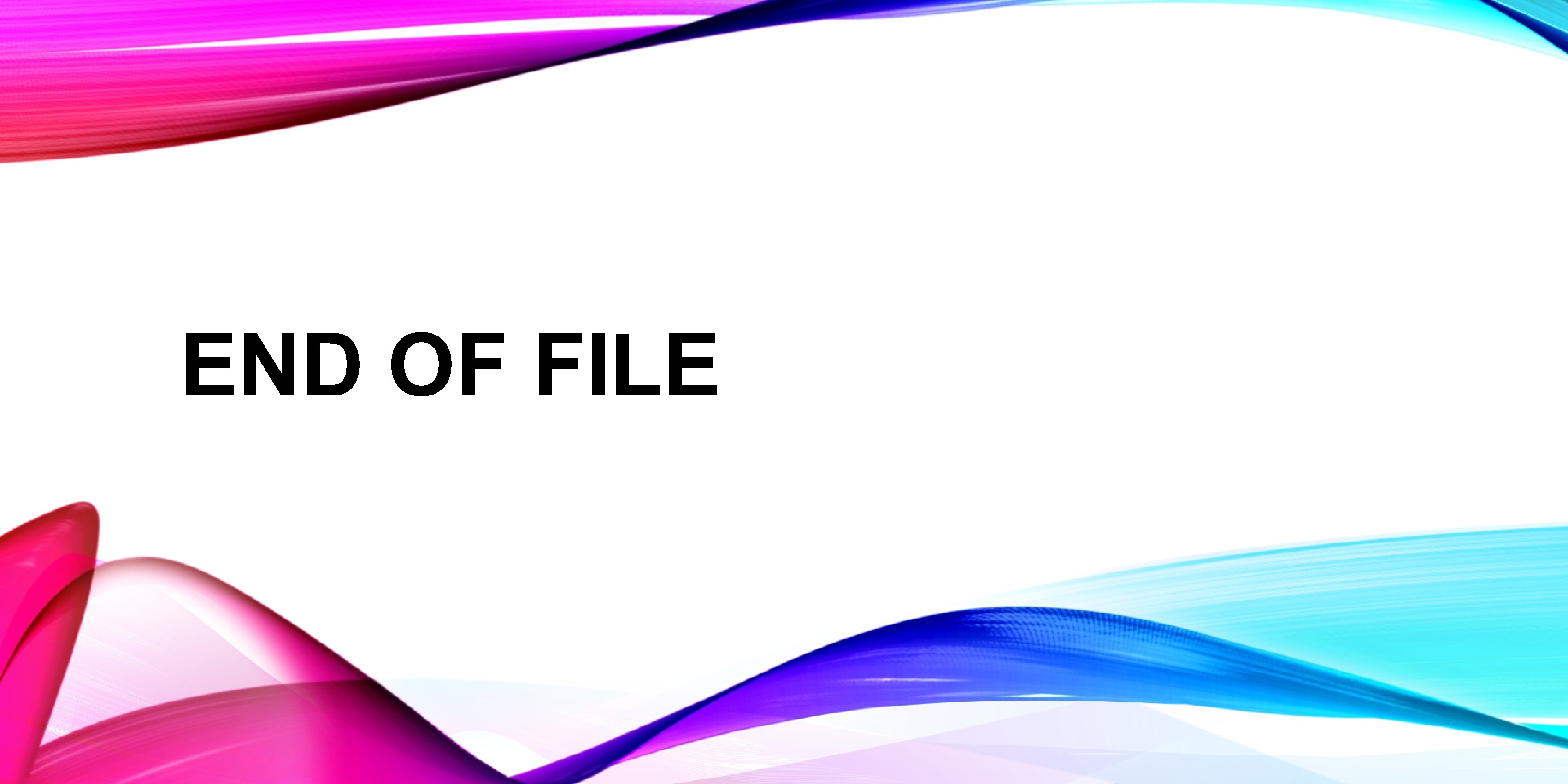 END OF FILE 