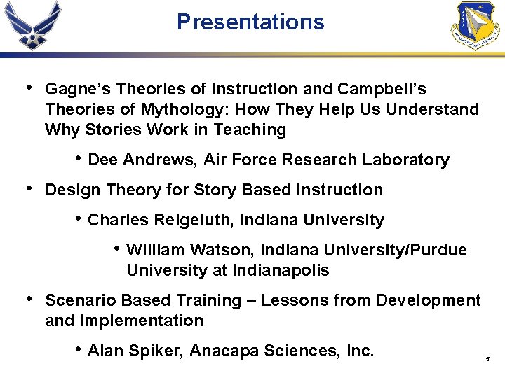 Presentations • Gagne’s Theories of Instruction and Campbell’s Theories of Mythology: How They Help