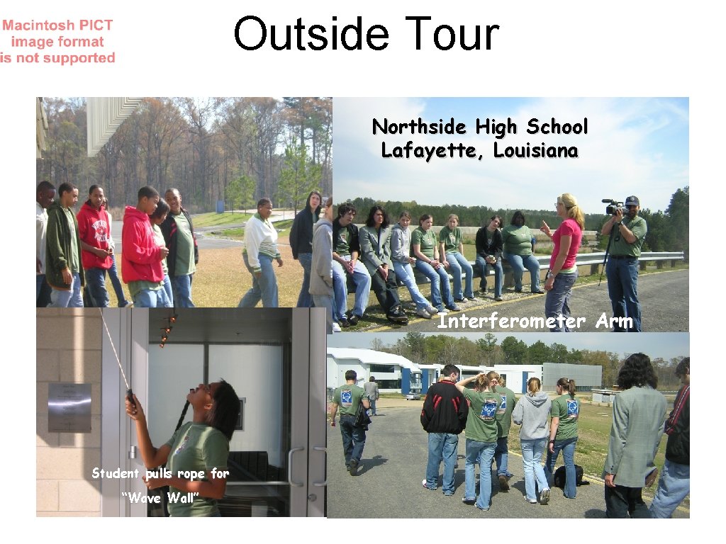 Outside Tour Northside High School Lafayette, Louisiana Interferometer Arm Student pulls rope for “Wave