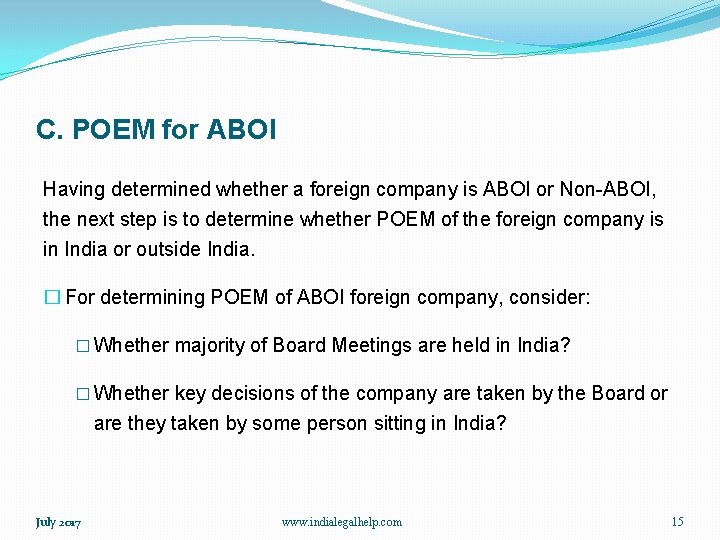 C. POEM for ABOI Having determined whether a foreign company is ABOI or Non-ABOI,