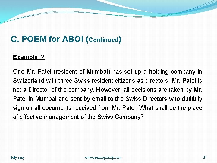 C. POEM for ABOI (Continued) Example 2 One Mr. Patel (resident of Mumbai) has