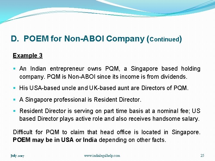 D. POEM for Non-ABOI Company (Continued) Example 3 § An Indian entrepreneur owns PQM,