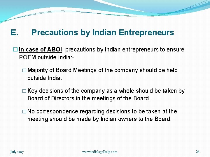E. Precautions by Indian Entrepreneurs � In case of ABOI, precautions by Indian entrepreneurs