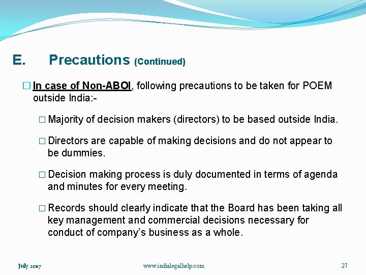 E. Precautions (Continued) � In case of Non-ABOI, following precautions to be taken for