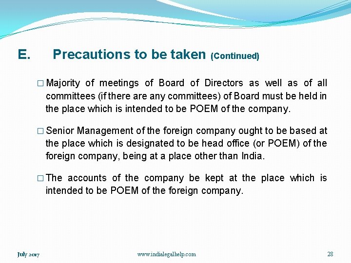 E. Precautions to be taken (Continued) � Majority of meetings of Board of Directors
