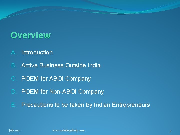 Overview A. Introduction B. Active Business Outside India C. POEM for ABOI Company D.
