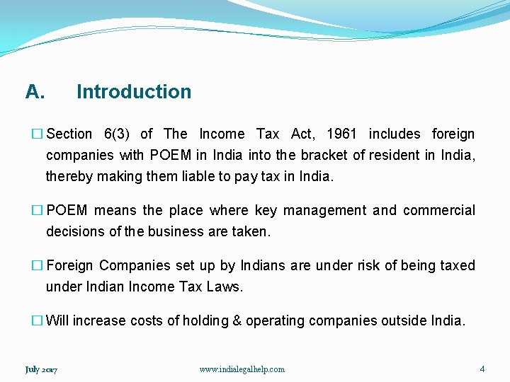 A. Introduction � Section 6(3) of The Income Tax Act, 1961 includes foreign companies