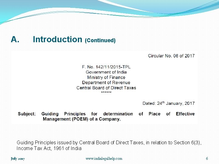 A. Introduction (Continued) Guiding Principles issued by Central Board of Direct Taxes, in relation