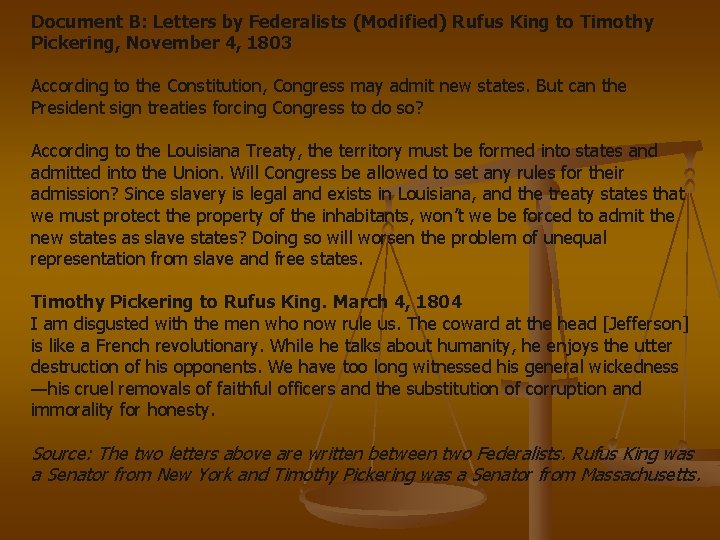 Document B: Letters by Federalists (Modified) Rufus King to Timothy Pickering, November 4, 1803