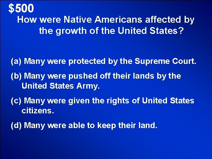 © Mark E. Damon - All Rights Reserved $500 How were Native Americans affected