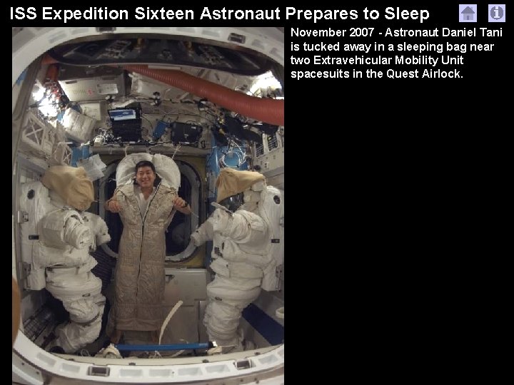 ISS Expedition Sixteen Astronaut Prepares to Sleep November 2007 - Astronaut Daniel Tani is