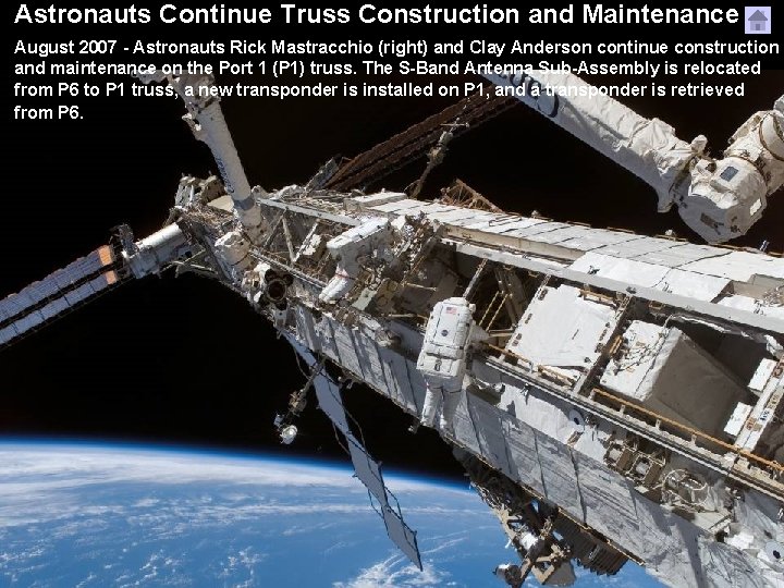 Astronauts Continue Truss Construction and Maintenance August 2007 - Astronauts Rick Mastracchio (right) and