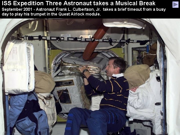 ISS Expedition Three Astronaut takes a Musical Break September 2001 - Astronaut Frank L.