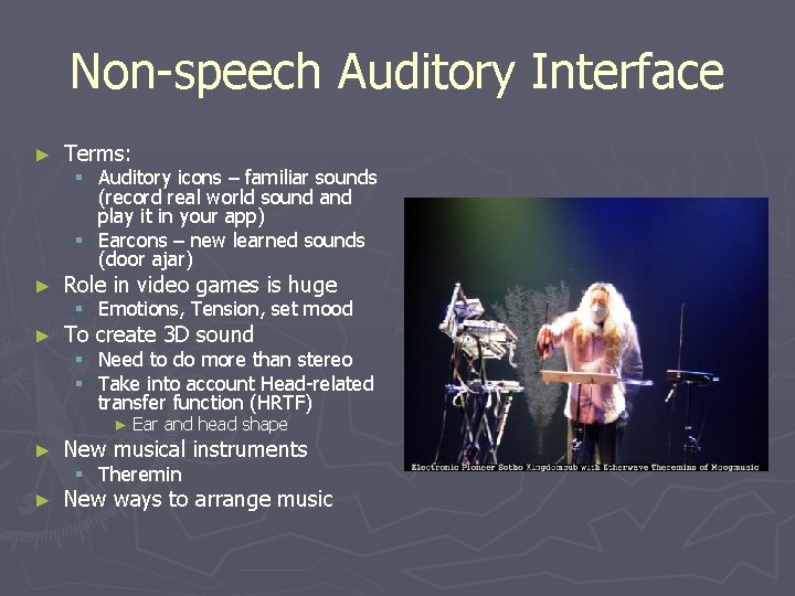 Non-speech Auditory Interface ► Terms: ► Role in video games is huge ► To