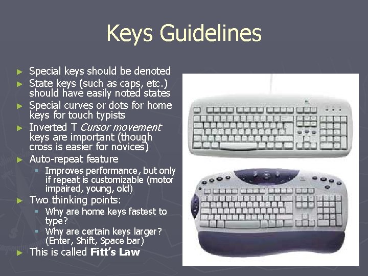 Keys Guidelines ► Special keys should be denoted State keys (such as caps, etc.