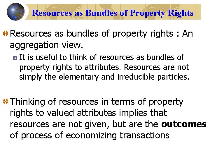 Resources as Bundles of Property Rights Resources as bundles of property rights : An