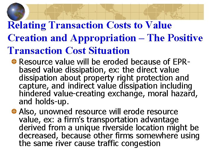 Relating Transaction Costs to Value Creation and Appropriation – The Positive Transaction Cost Situation