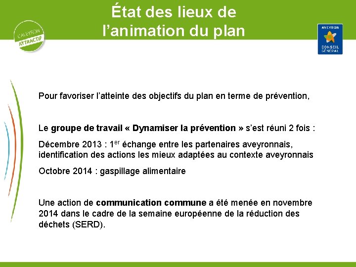 État des lieux de l’animation du plan Pour favoriser l’atteinte des objectifs du plan