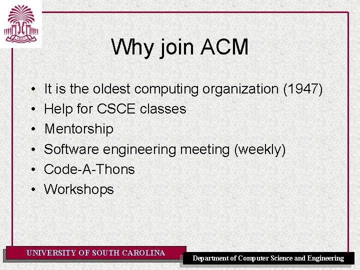 Why join ACM • • • It is the oldest computing organization (1947) Help