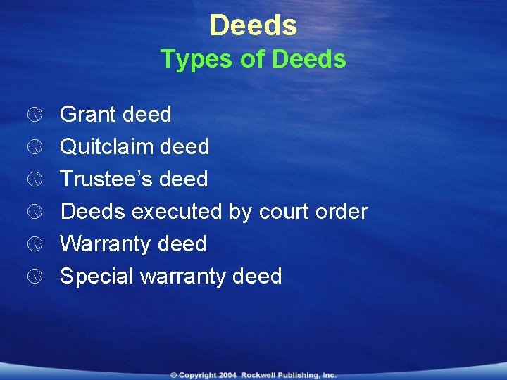 Deeds Types of Deeds » Grant deed » Quitclaim deed » Trustee’s deed »