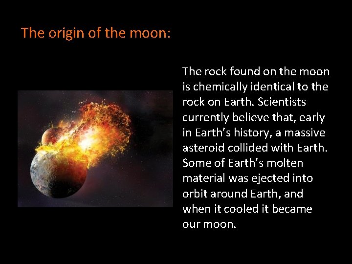 The origin of the moon: The rock found on the moon is chemically identical