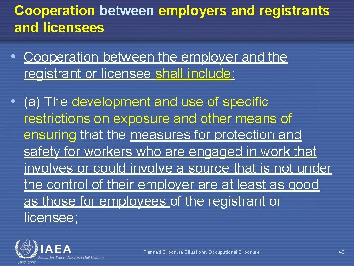Cooperation between employers and registrants and licensees • Cooperation between the employer and the