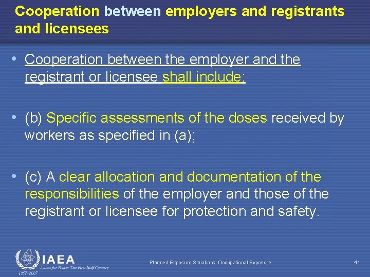 Cooperation between employers and registrants and licensees • Cooperation between the employer and the