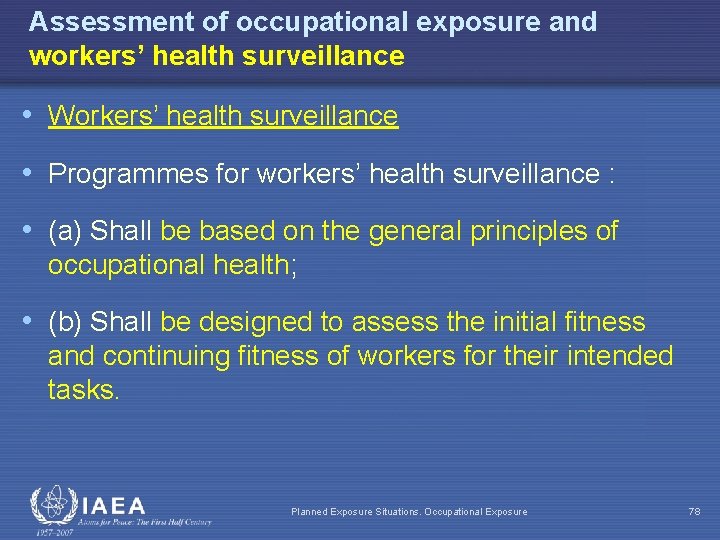 Assessment of occupational exposure and workers’ health surveillance • Workers’ health surveillance • Programmes