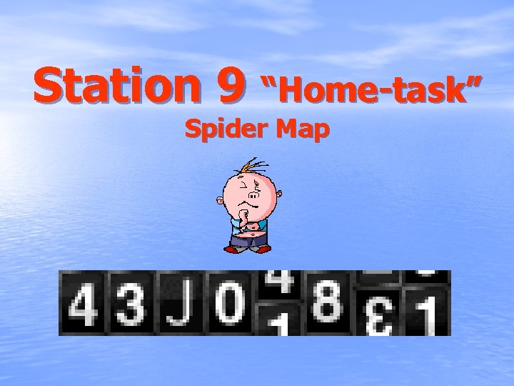 Station 9 “Home-task” Spider Map 