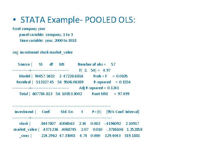  • STATA Example- POOLED OLS: tsset company year panel variable: company, 1 to