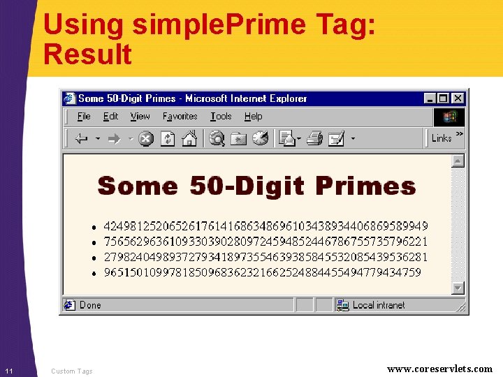 Using simple. Prime Tag: Result 11 Custom Tags www. coreservlets. com Using simple. Prime Tag: Result 11 Custom Tags www. coreservlets. com