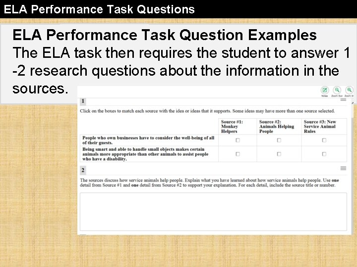 ELA Performance Task Questions ELA Performance Task Question Examples The ELA task then requires
