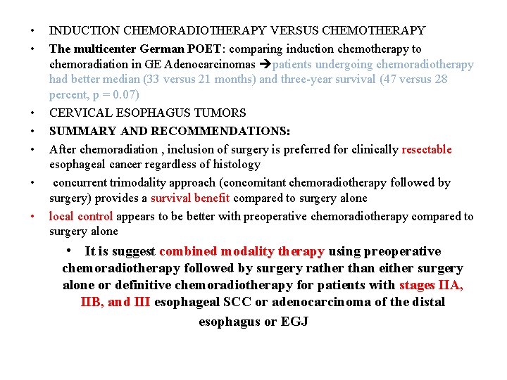  • • INDUCTION CHEMORADIOTHERAPY VERSUS CHEMOTHERAPY The multicenter German POET: comparing induction chemotherapy