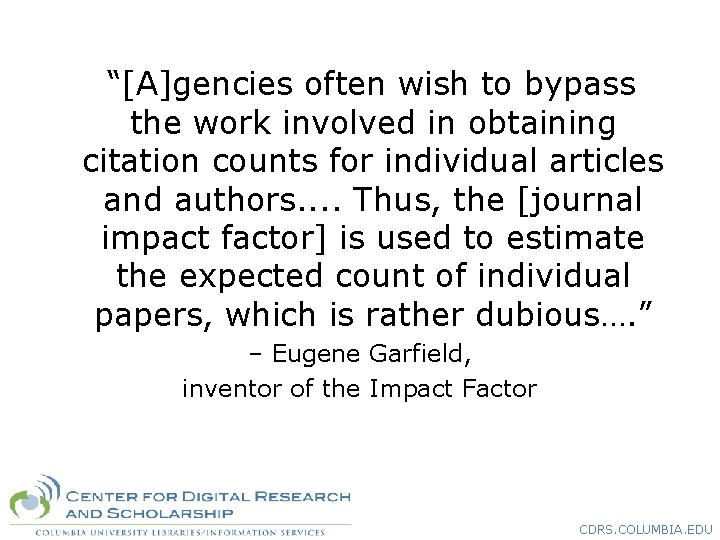 “[A]gencies often wish to bypass the work involved in obtaining citation counts for individual