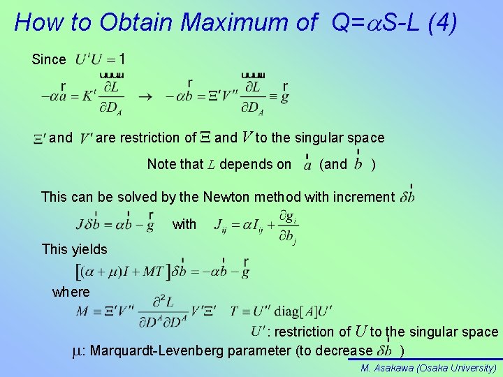 How to Obtain Maximum of Q=a. S-L (4) Since and are restriction of X