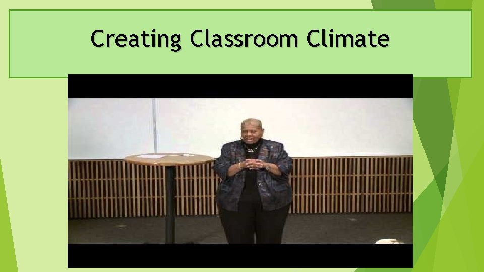 Creating Classroom Climate 