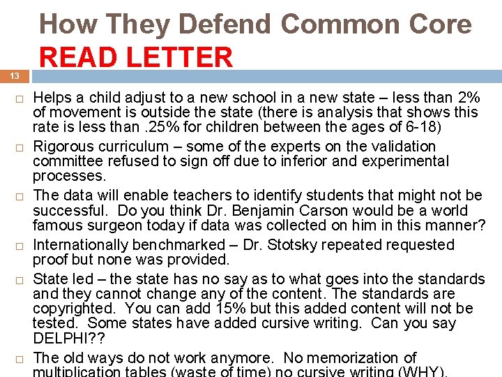 13 How They Defend Common Core READ LETTER Helps a child adjust to a