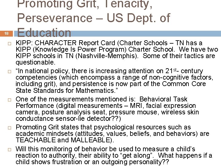 18 Promoting Grit, Tenacity, Perseverance – US Dept. of Education KIPP: CHARACTER Report Card