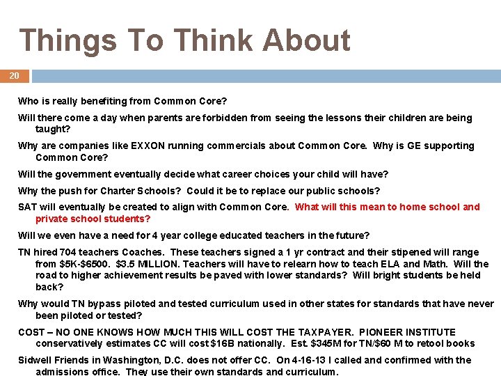 Things To Think About 20 Who is really benefiting from Common Core? Will there