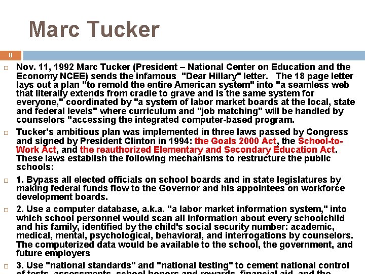 Marc Tucker 8 Nov. 11, 1992 Marc Tucker (President – National Center on Education