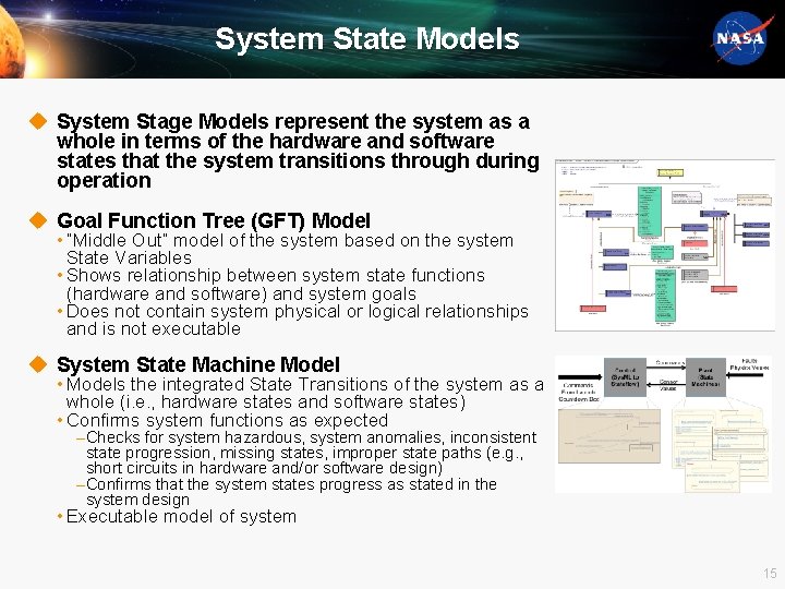 System State Models u System Stage Models represent the system as a whole in