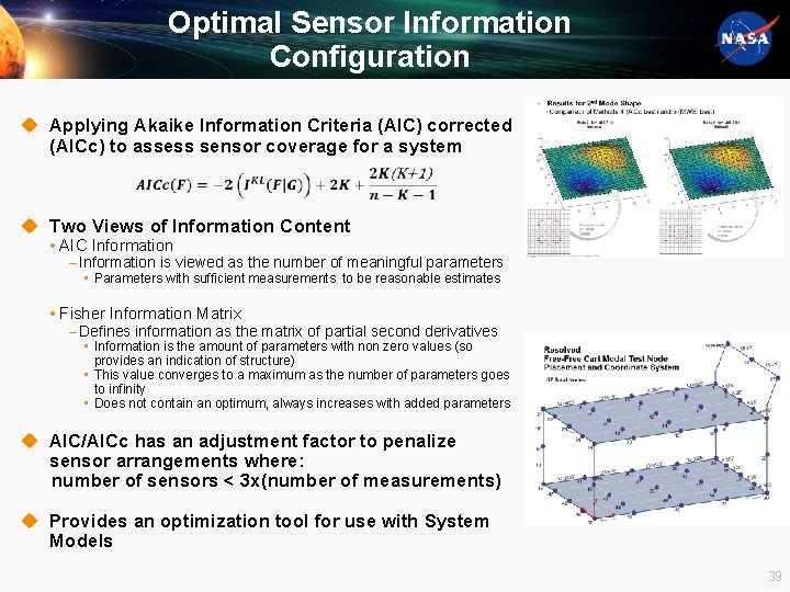 Optimal Sensor Information Configuration u Applying Akaike Information Criteria (AIC) corrected (AICc) to assess