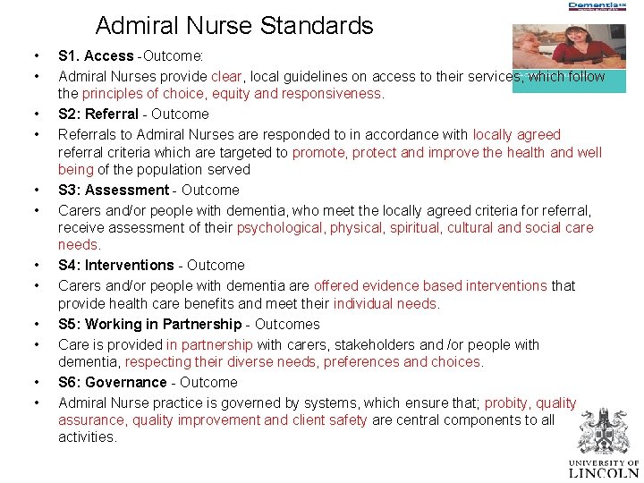 Admiral Nurse Standards • • • S 1. Access -Outcome: Admiral Nurses provide clear,