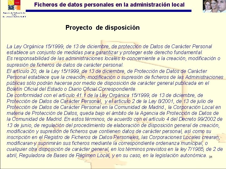 Ficheros de datos personales en la administración local Agencia de Protección de Datos de