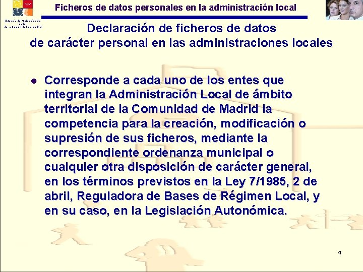 Ficheros de datos personales en la administración local Agencia de Protección de Datos de