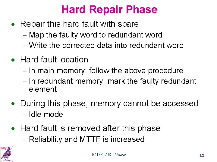 Hard Repair Phase · Repair this hard fault with spare - Map the faulty